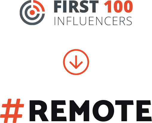 First 100 Influencers is now on #Remote